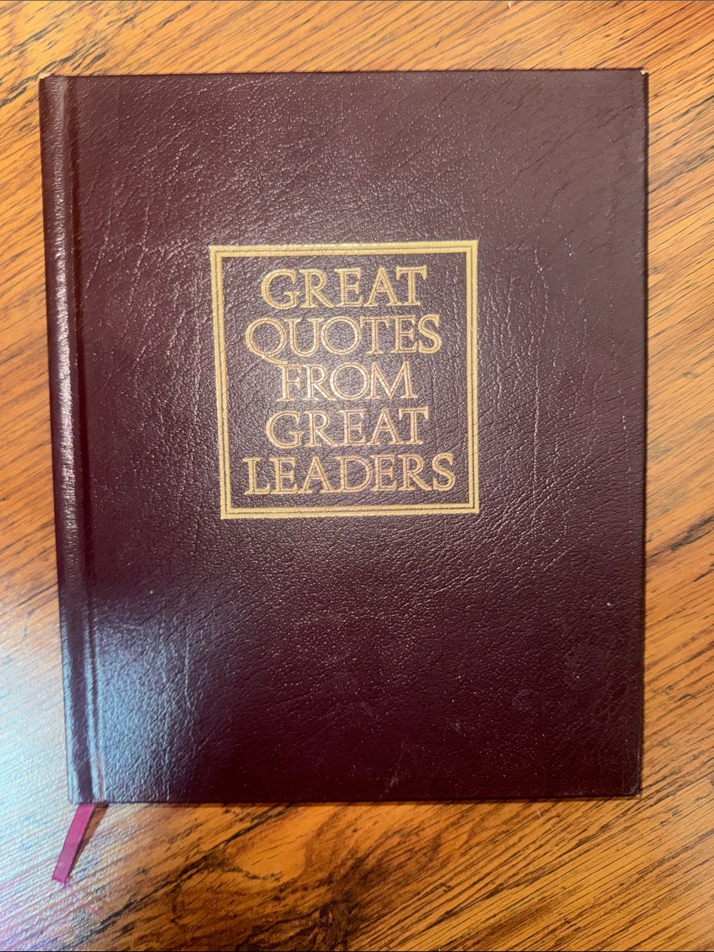 Great Quotes From Great Leaders Book C1.Bk.L.85